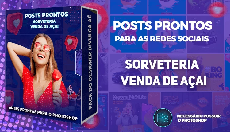 Pack de Posts Prontos e Legenda - Venda de Açai e Sorveteria no Photoshop