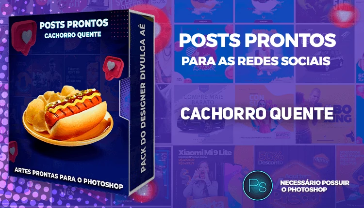 Pack de Posts Prontos Lanchonetes - Vendas de Cachorro Quente no Photoshop