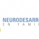 Neurodesarrollo En Familia