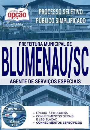 Apostila Processo Seletivo Prefeitura de Blumenau - AGENTE DE SERVIÇOS ESPECIAIS