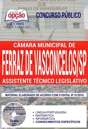 Apostila Concurso Câmara de Ferraz de Vasconcelos - ASSISTENTE TÉCNICO LEGISLATIVO