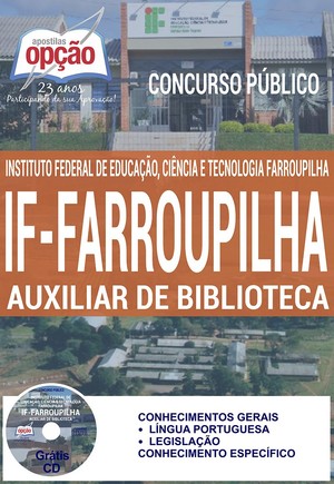 Apostila Concurso IF Farroupilha 2016 - AUXILIAR DE BIBLIOTECA