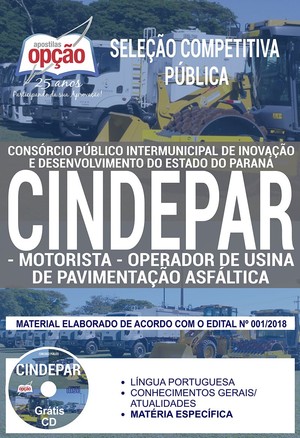 Apostila Seleção Competitiva Pública CINDEPAR - MOTORISTA E OPERADOR DE USINA DE PAVIMENTAÇÃO ASFÁLTICA