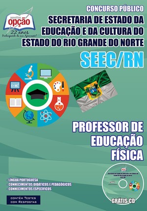 Apostila Secretaria de Estado da Educação e da Cultura / RN (SEEC/RN) - PROFESSOR DE EDUCAÇÃO FÍSICA
