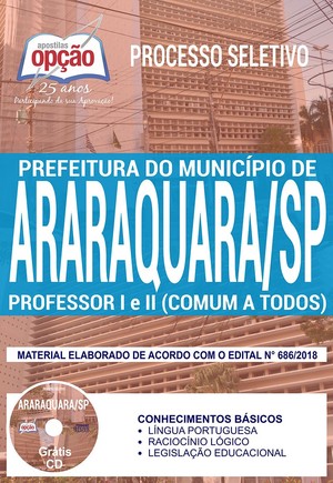 Apostila Processo Seletivo Prefeitura de Araraquara - PROFESSOR I e II (COMUM A TODOS)