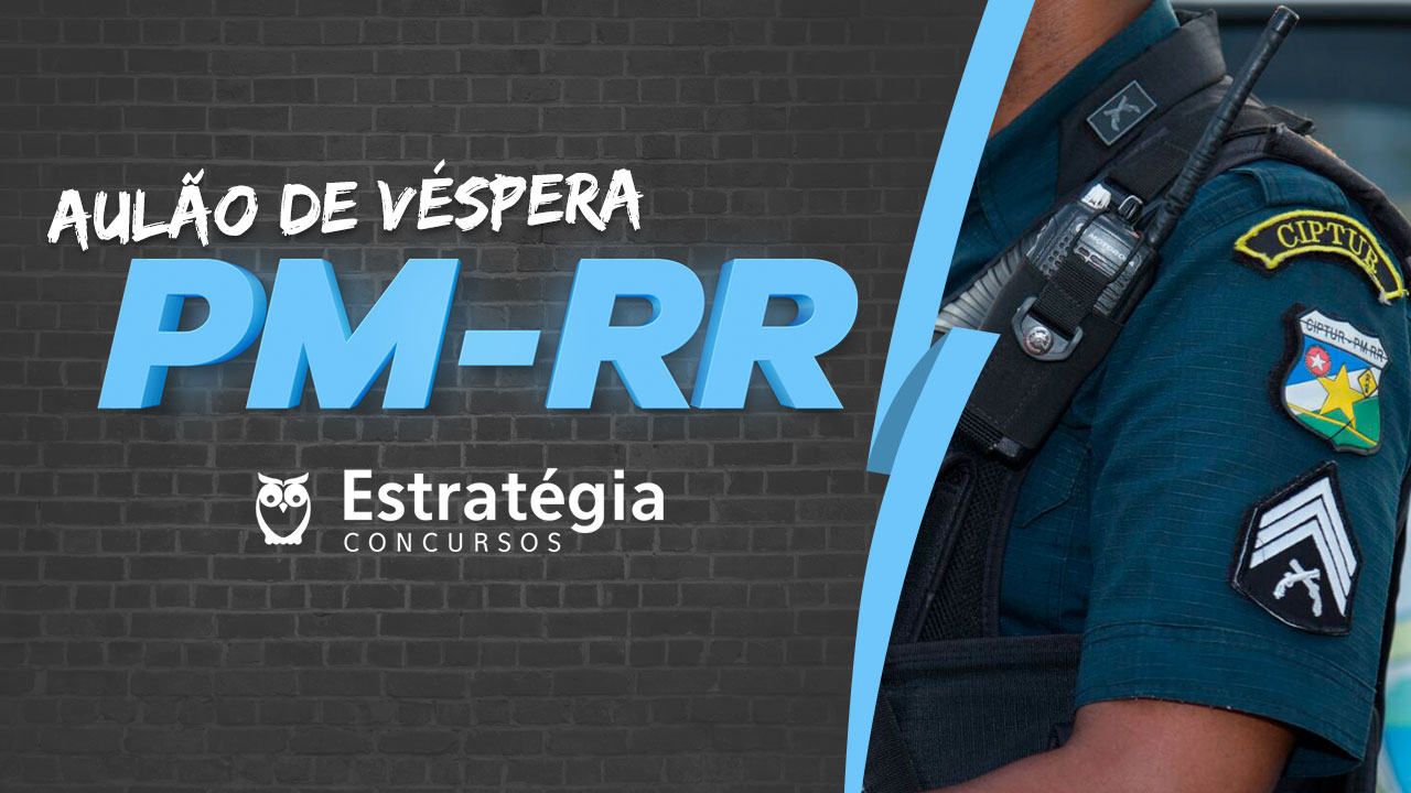 Edital PM-RR Concurso PM-RR