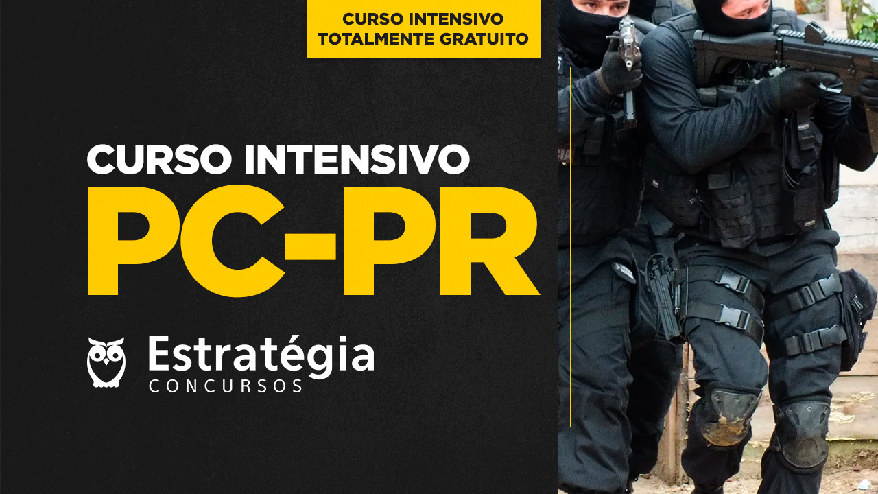 Curso Intensivo Gratuito PC-PR Curso Intensivo Gratuito PC-PR