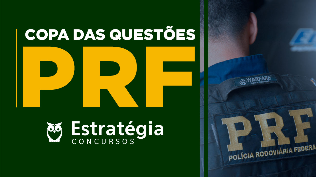 Copa das Questões PRF Copa das Questões PRF