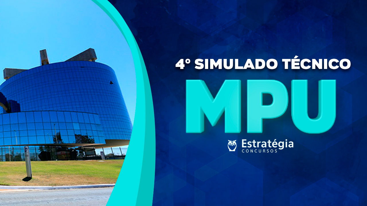 4º Simulado Gratuito Técnico MPU 4º Simulado Gratuito Técnico MPU