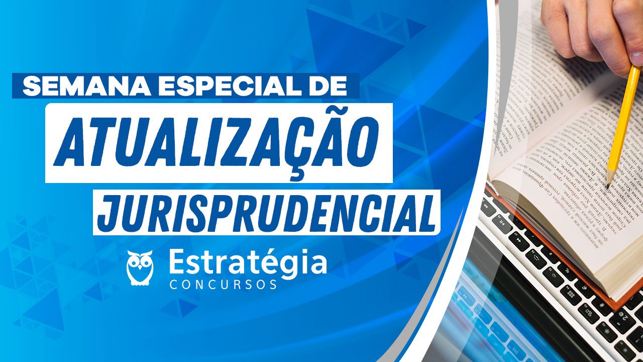 Atualização Jurisprudencial Atualização Jurisprudencial