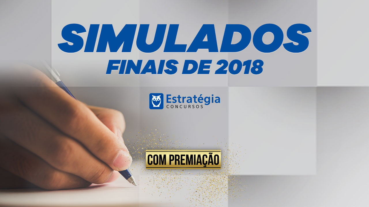 Edital Simulados Finais de 2018 Concurso Simulados Finais de 2018