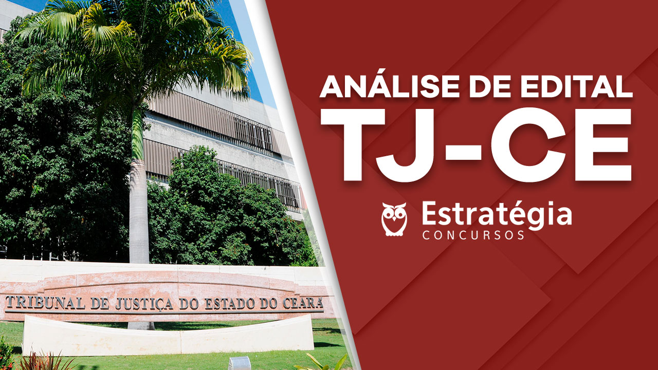 Edital TJ-CE Concurso TJ-CE