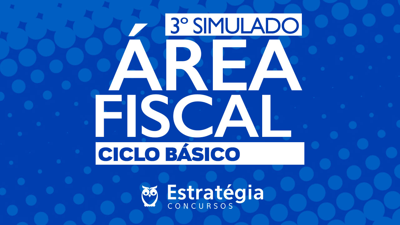 Simulado Área Fiscal Simulado Área Fiscal