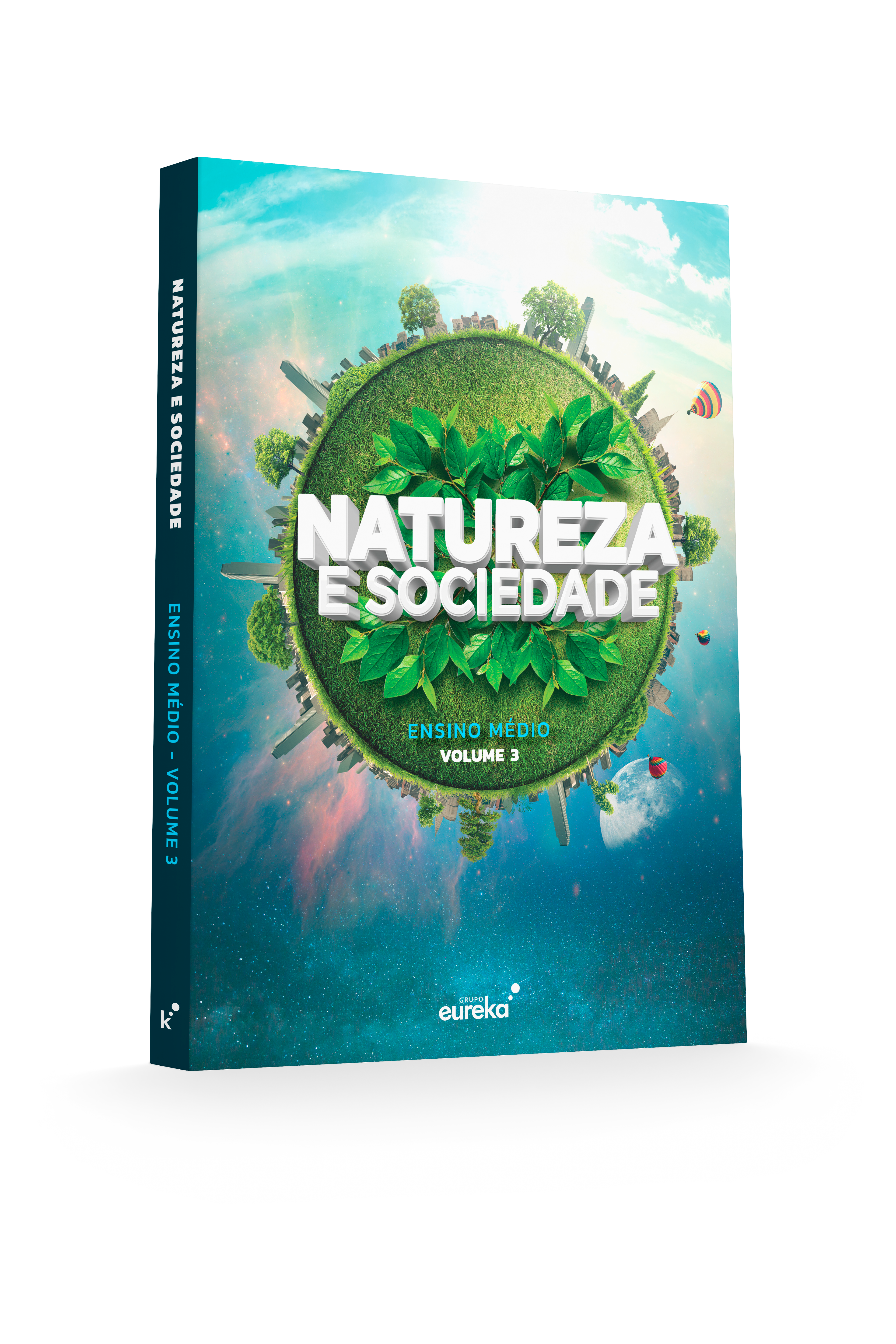 Natureza e Sociedade - Ensino Médio | Grupo Eureka