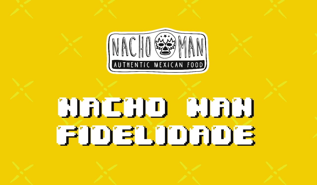 Nacho Man Blumenau