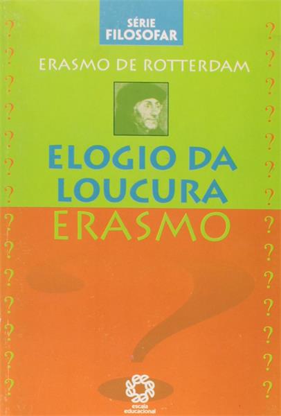 Elogio Da Loucura