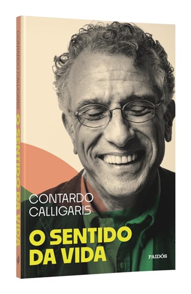 O sentido da vida - Contardo Calligaris
