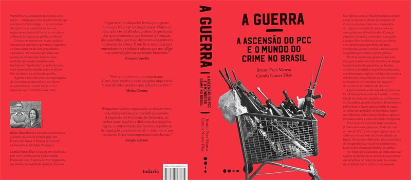 A Guerra - Ascensão do PCC e o mundo do crime no Brasil - Bruno Paes Manso