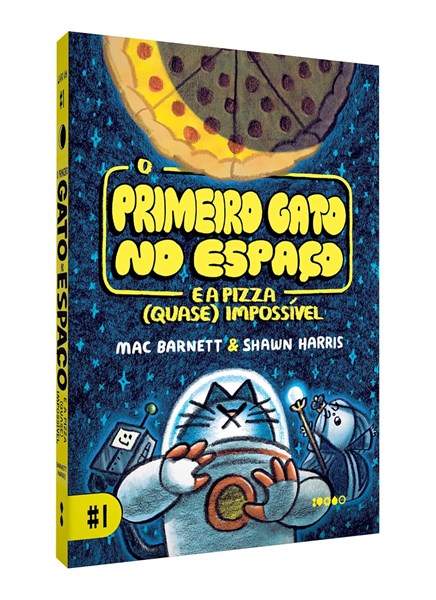 O Primeiro Gato no Espaço - E a Pizza (Quase) Impossível - Vol.1