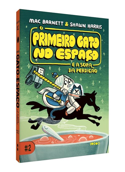 O Primeiro Gato no Espaço - E a sopa da perdição - Vol.2