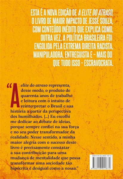 A Elite do Atraso - Da Escravidão à Ascensão da Extrema Direita - Jessé Souza