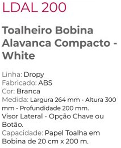 DISPENSER TOALHEIRO BOBINA ALAVANCA COMPACTO (LDAL200)
