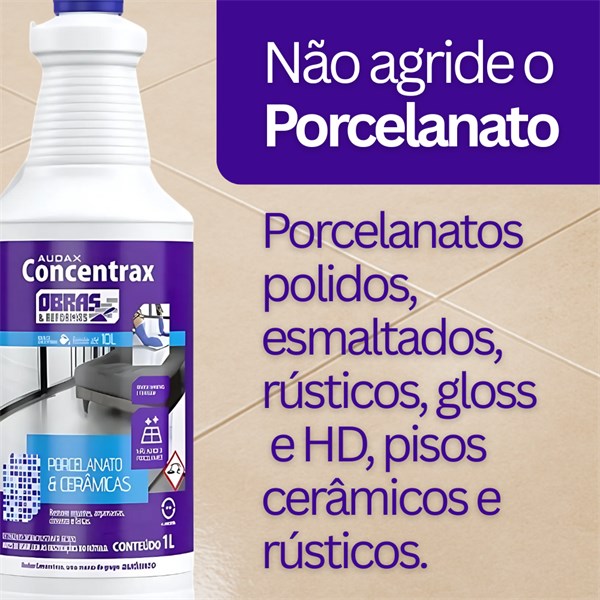 Pós Obra Porcelanatos e Pisos Cerâmicos Limpador 1L | Remove Cimentos Rejuntes Manchas e Tintas | Concentrax Audax