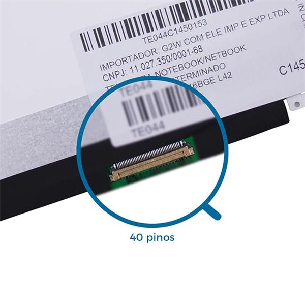 Tela 11.6" Led Slim 40 Pinos 1366x768 - Fixação Superior e Inferior - Brilhante - N116BGE L4 - B116XW03 B.2 B116XW03 V.2