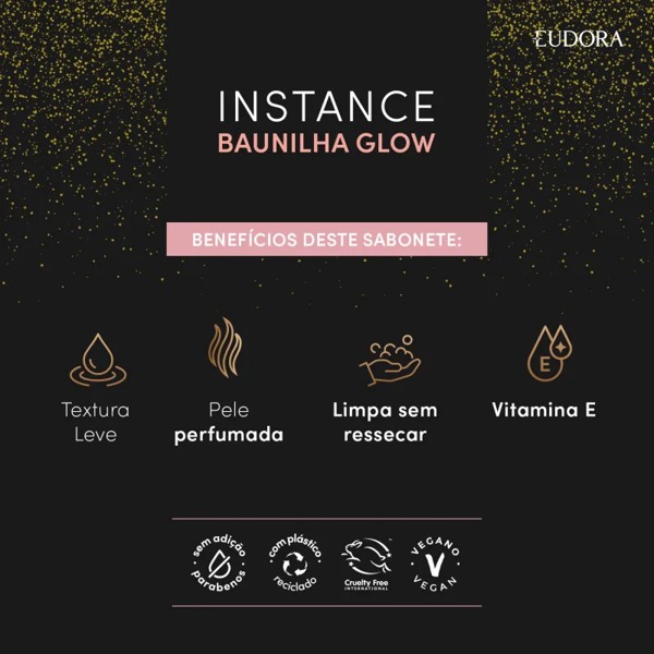 EUDORA INSTANCE SABONETE LIQUIDO BAUNILHA GLOW 200ML