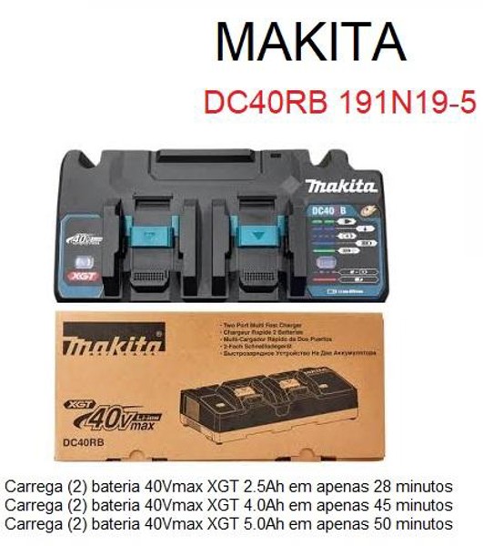 CARREGADOR PARA BATERIA 40V - DUPLO DC40RB MAKITA - 191N19-5