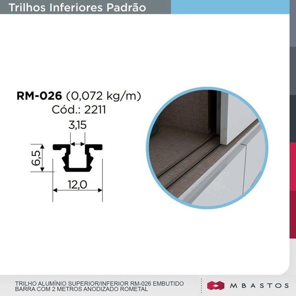 TRILHO GUIA PARA SISTEMA RO-21 ROMETAL - ALUMINIO RM-026 - BARRA DE: 03 METROS