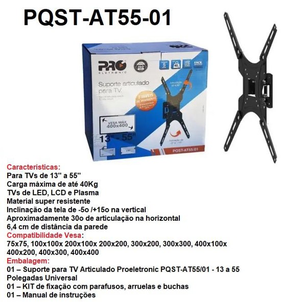 SUPORTE TV ARTICULADO 02 MOVIMENTOS - PQST-AT55-01