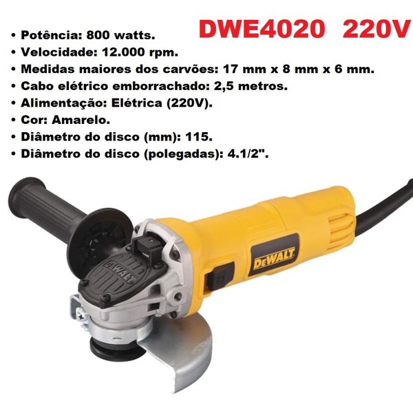 ESMERILHADEIRA ANGULAR 4.1/2'' COM 800W DEWALT - DWE4020B2B 220V