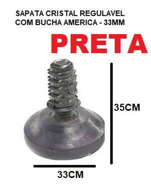 SAPATA CRISTAL REGULAVEL COM BUCHA AMERICA 5/16'' - 33MM PRETA