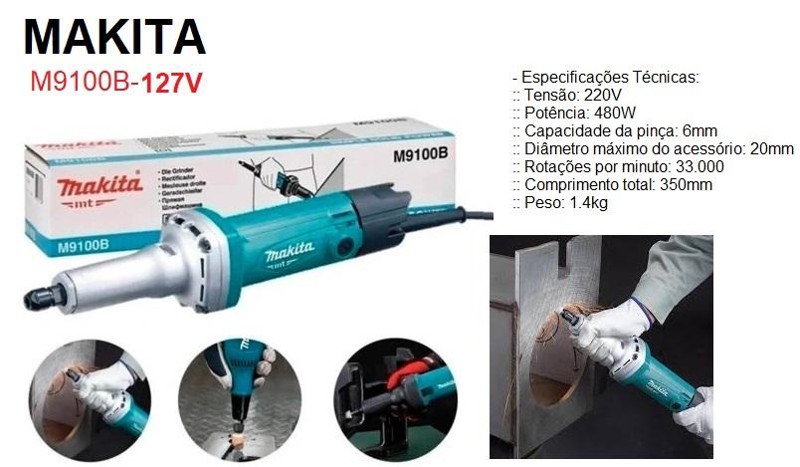 RETIFICADEIRA 1/4" PINCA DE 06MM COM 480W MAKITA - M9100B-127V