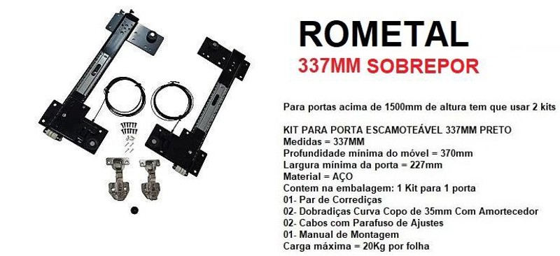 KIT PORTA ESCAMOTEAVEL RIVELATO 337MM PORTA SOBREPOR ROMETAL- 15318