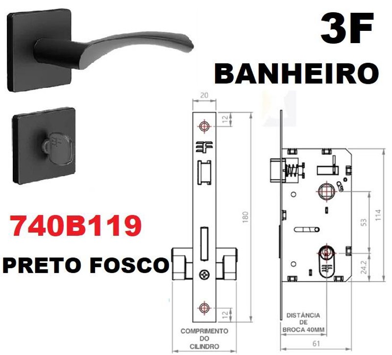 FECHADURA DE BANHEIRO "119" COM ROSETA QUADRADA 3F - 740B119PF PRETO