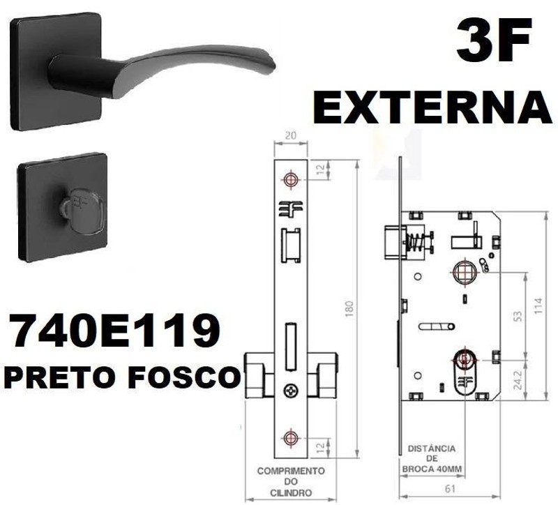 FECHADURA EXTERNA "119" COM ROSETA QUADRADA 3F - 740E11955PF PRETO
