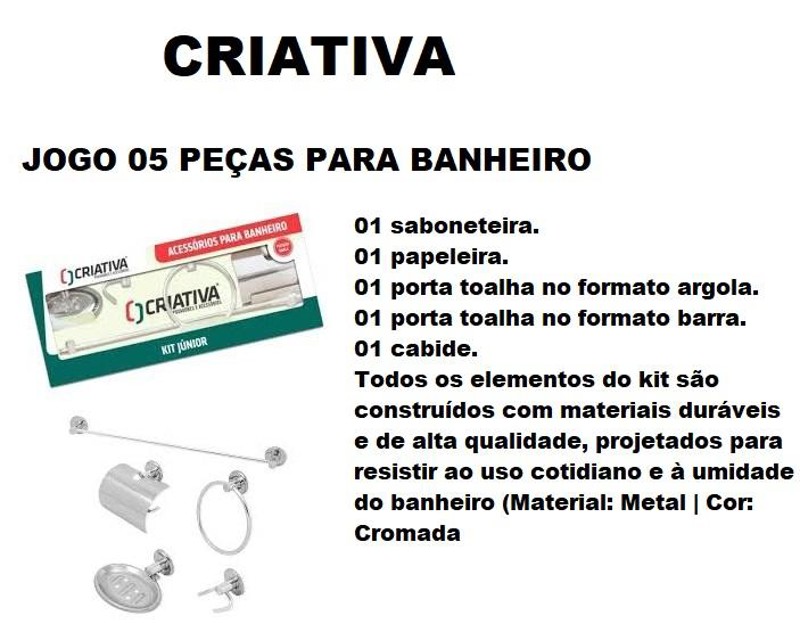 JOGO COM 05PCS PARA BANHEIRO CROMADO - KIT JUNIOR CRIATIVA