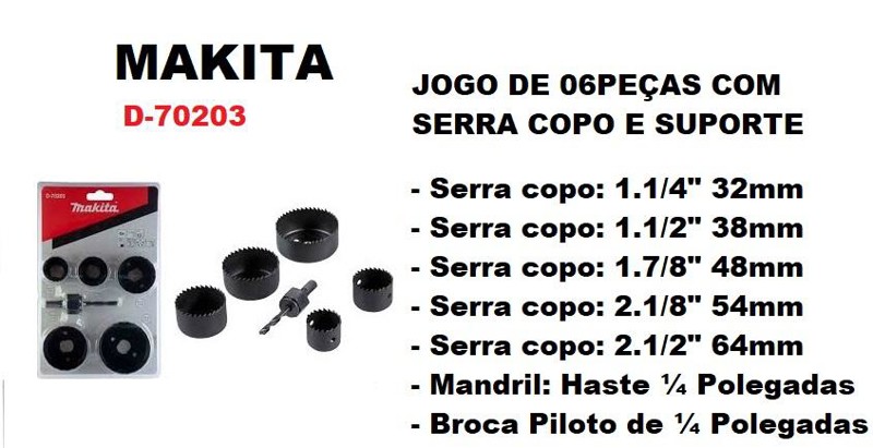 JOGO DE 06PCS COM SERRA COPO E SUPORTE MAKITA - D-70203