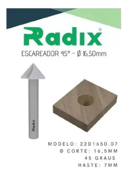 ESCAREADOR CONICO CORTE LISO 16,5MM DE 45° RADIX - 22D1650.07
