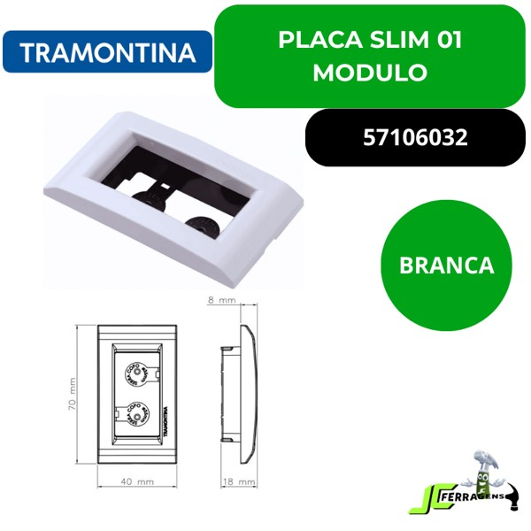 PLACA SLIM TRAMONTINA PARA 01 MODULO - BRANCA 57106032