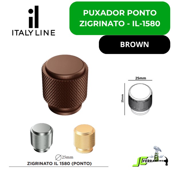 PUXADOR ITALYLINE PONTO ZIGRINATO 25X25 - IL1580 MARROM BROWN (23259)