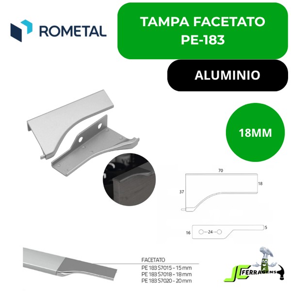 TAMPA PERFIL FACETATO ROMETAL PE-183 - DE: 18MM, COR: ALUMINIO