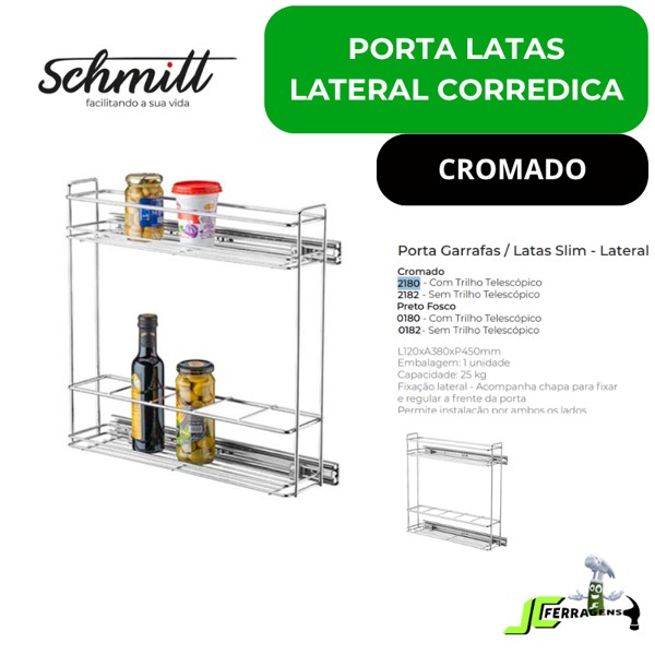 PORTA LATA E GARRAFAS LATERAL COM CORREDICA SCHMITT (A380 x L120 x P450) CROMADO - 2180 