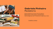 Gabriela Pinheiro Redatora