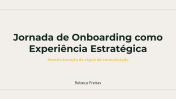 Case | Jornada de Onboarding
