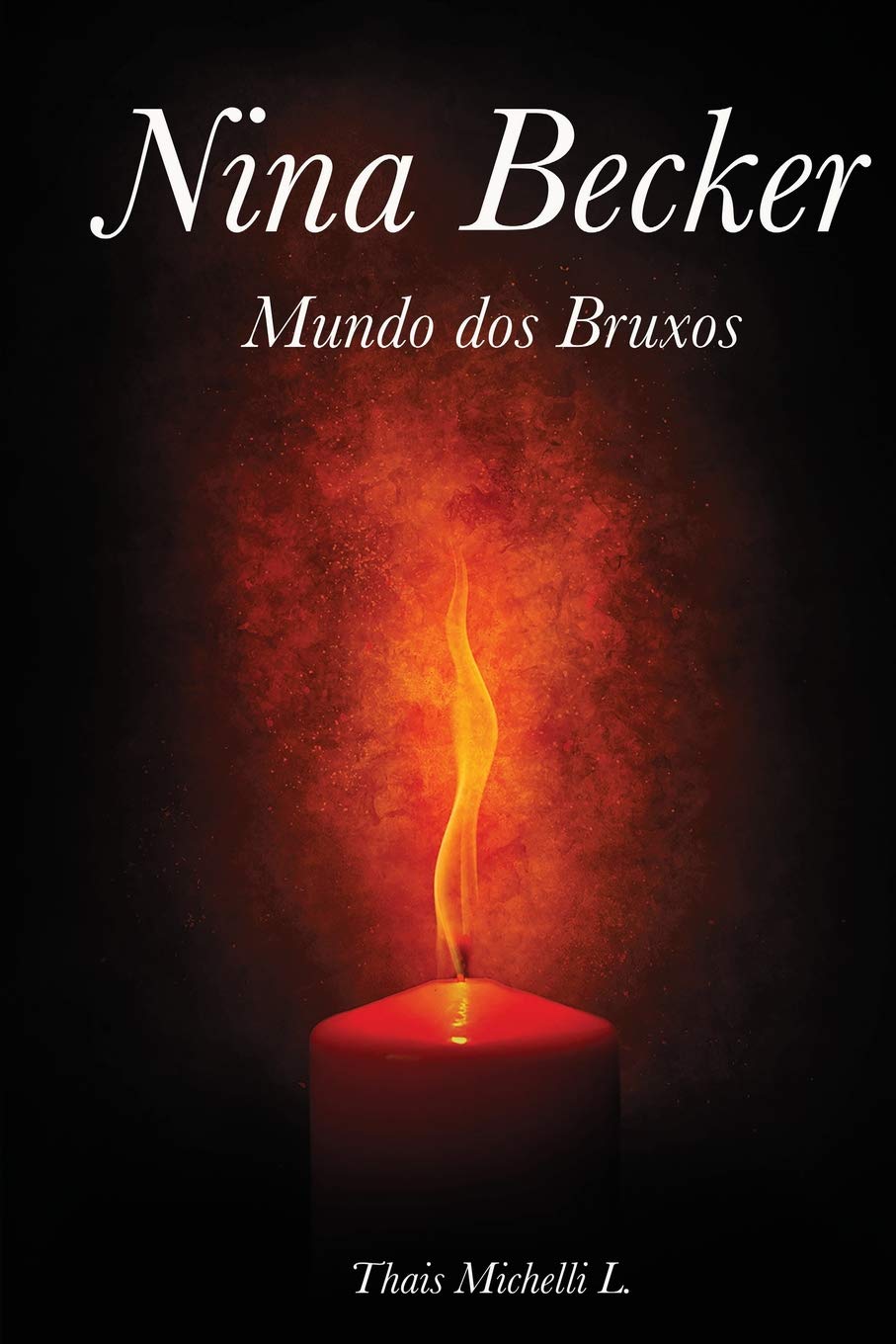 Livro Nina Becker Mundo dos Bruxos