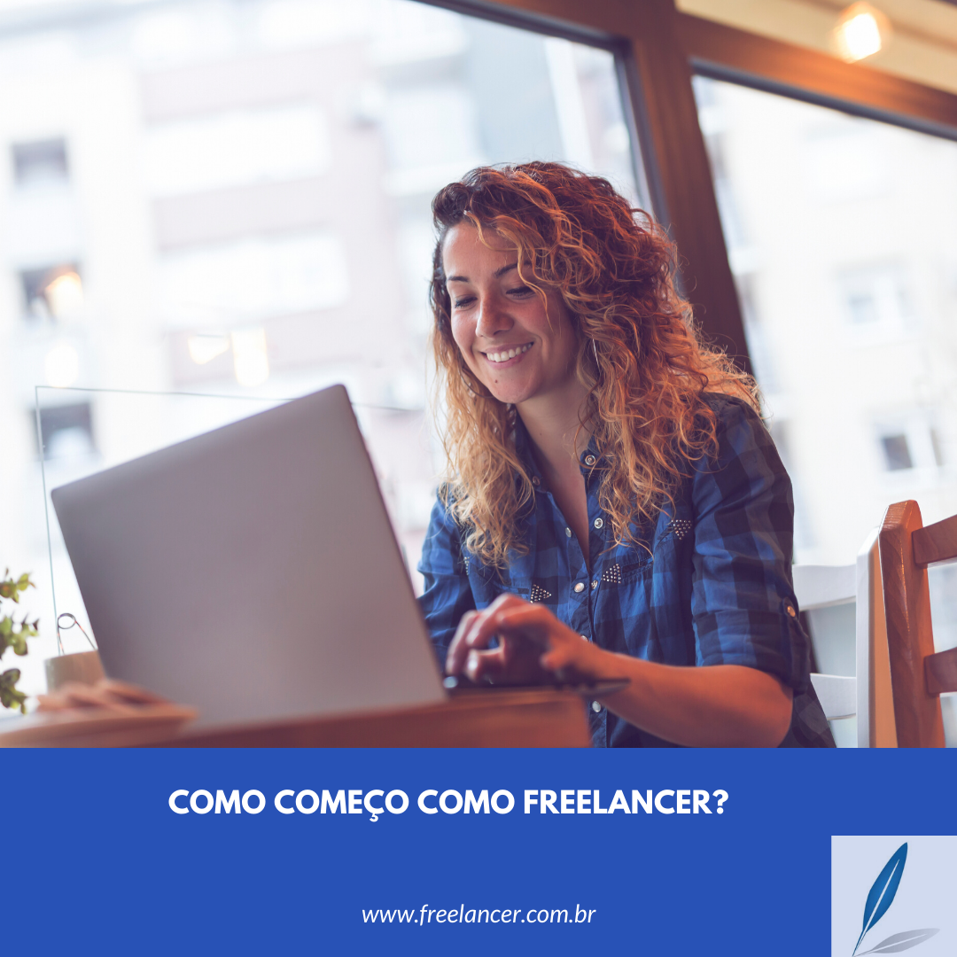 Como começo como freelancer? | Freelancer.com.br