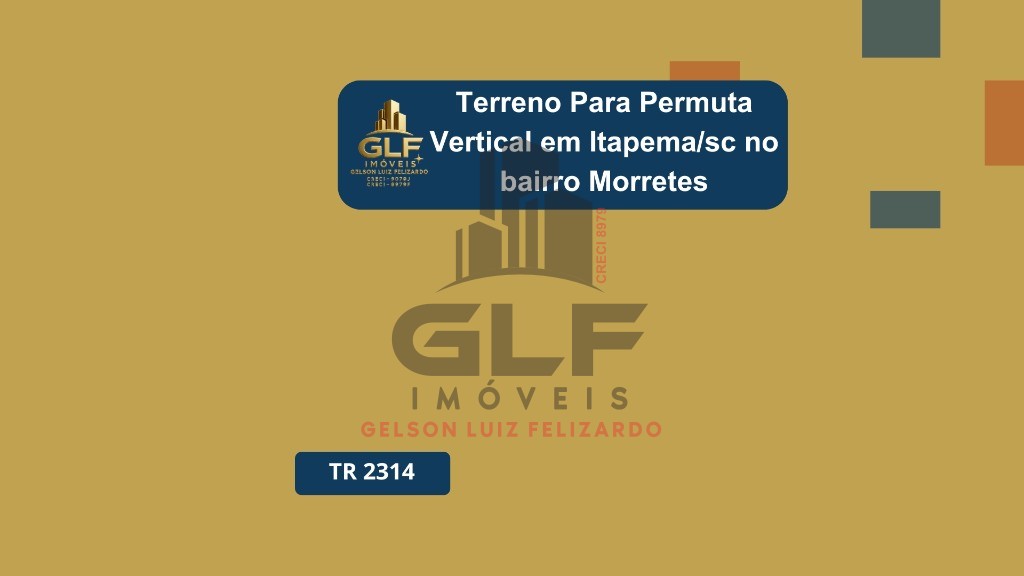 Terreno de 283 m² para permuta vertical (de predio) no bairro morretes na cidade de itapema/sc.